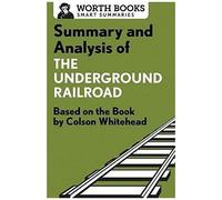 Summary And Analysis Of The Underground Railroad