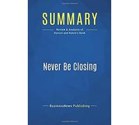 Summary: Never Be Closing