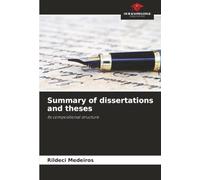 Summary of dissertations and theses: Its compositional structure