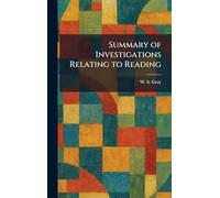 Summary of Investigations Relating to Reading