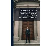 Summary Of The General Banking Laws Of The Commercial States