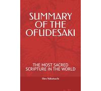 SUMMARY OF THE OFUDESAKI: THE MOST SACRED SCRIPTURE IN THE WORLD