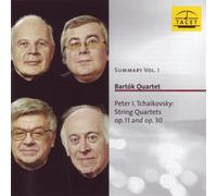 Summary Vol. I / Bartók Quartet / Peter I. Tchaikovsky by Bartók Quartet (2002-04-20)
