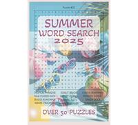 Summer 2025 Word Search Book: 52 Puzzles With Easy To Read Print About Summer, Beaches, Swimming And More. 6X9 Inches, 100 Pages... 50+ Puzzles. Gifts, Vacation, Free Time, Relaxing, Teens, Adults