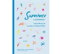 Summer A Cookbook by Jen Stevenson Marnie Hanel Jen Stevenson (Auteur)