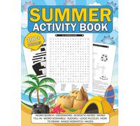 Summer Activity Book: 100+ Variety Puzzles for Teens, Adults, and Seniors | Word Search, Crossword, Acrostic-Word, Word Fill-In, Word Scramble, ... Puzzles, How To Draw, Image Mismatch, Mazes