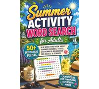 SUMMER ACTIVITY WORD SEARCH FOR ADULTS: 50+ Easy-to-Read Word Find Puzzles About Fun Seasonal Hobbies, Travel, Gardening & Relaxation | 6×9 Inches, ... Days Puzzle Gift for Vacations & Holidays.