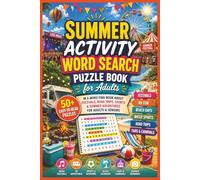 SUMMER ACTIVITY WORD SEARCH PUZZLE BOOK FOR ADULTS: 50+ Easy-to-Read Word Find Puzzles About Travel, Festivals, Road Trips & Adventure Vacations | 6×9 ... Boosting | Fun Holiday & Relaxing Gift.
