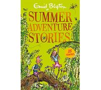 Summer Adventure Stories: Contains 25 classic tales