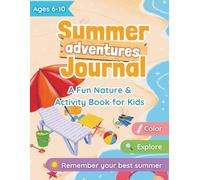 Summer Adventures Journal: A Fun Nature & Activity Book for Kids