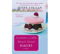 Summer at Little Beach Street Bakery: A Novel