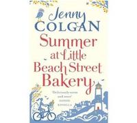 Summer at Little Beach Street bakery Jenny Colgan (Auteur)