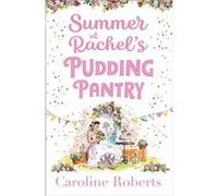 Summer at Rachels Pudding Pantry by Caroline Roberts Paperback Book Caroline Roberts (Auteur)