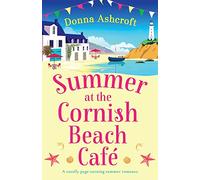 Summer at the Cornish Beach Cafe: A totally page-turning summer romance