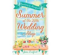 Summer at the Little Wedding Shop by Jane Linfoot Paperback Book Jane Linfoot, (Auteur)