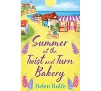 Summer At The Twist And Turn Bakery
