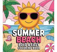 Summer Beach Coloring Book: Relaxing Bold Line Art for Adults, Seniors & Beginners - Easy, Large Print, Stress Relief Coloring for Summer Fun: Cozy ... Print, Single-Sided Pages, Relax & Color