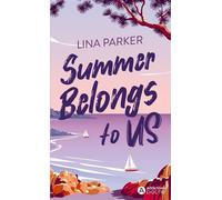 Summer Belongs to Us Storms and Secrets - Lina Parker - Addictives Eds - Poche - Roman
