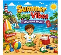 Summer Boy Vibes: A Bold and Easy Coloring Book: Simple and Relaxing Summer Vibes, Beach Escapes, and Sunny Adventures for Teens and Adults