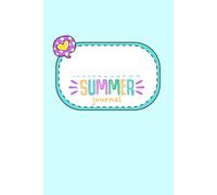 Summer Break Journal: 80 days of memories
