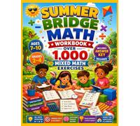 Summer Bridge Math Workbook: 50 Practice Pages of Mixed Math Skills to Build Confidence Before the New School Year