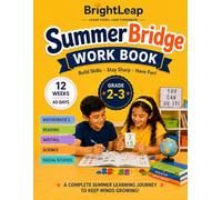 Summer Bridge Workbook for Grade 2-3: 12 Weeks of Daily Learning Activities for Grade 2 to 3: Math, Reading, Writing, Science & Social Studies with ... Search, Badges, Certificate & Answer Keys