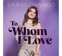 Summer Camargo – To Whom I Love – CD – Import – The Orchard