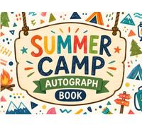 Summer Camp Autograph Book: A Keepsake for Camp Friends to Leave Notes and Happy Memories