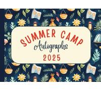 Summer Camp Autograph Book for Kids - Fun Memory Keepsake for Friends, Notes & Signatures: Perfect Camp Journal for Girls & Boys to Collect Messages, Doodles & Names - Summer Memory Book