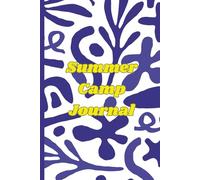 Summer Camp Journal: A Fun-Filled Diary with Creative Prompts for Girls to Capture Magical Memories and One-of-a-Kind Adventures