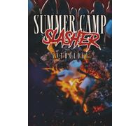 Summer Camp Slasher Anthology