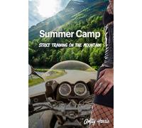 Summer Camp: Strict Training on the Mountain