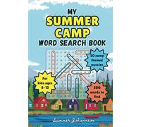 Summer Camp Word Search Book for Kids Ages 8-12: Fun and Educational Puzzle Activity for Boys and Girls | Exciting Camping, Tent, Bunk or Trunk Gift for Adventure Camps