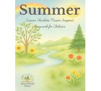 Summer Copywork in Cursive: A Gentle Charlotte Mason Inspired Handwriting Workbook with Nature-Themed Sentences and Coloring Pages