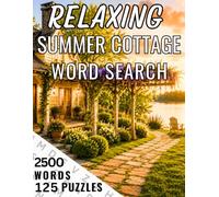 SUMMER COTTAGE WORD SEARCH: 125 Large Print Word Search Puzzles Celebrating Warm Memories, Simpler Times, and Relaxing Summer Days