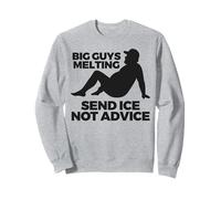 Summer Dad Humour Big Guys Melting Send Ice Not Advice Sweatshirt