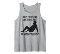 Summer Dad Humour Pray For Us Fat Men In This Heat Débardeur