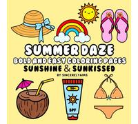 SUMMER DAZE: BOLD & EASY COLORING PAGES | SUNSHINE & SUNKISSED