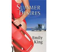 Summer Desires by Emily King Emily King (Auteur)