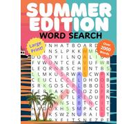 Summer Edition: Word Search Puzzle Book: 2000+ Words, Fun Word Search with Large, Easy to Read Print, all about Sunshine, Beach Days, Summer Vibes and ... for Vacation, Holidays and Free Time