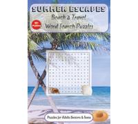 Summer Escapes: Beach & Travel Word Search Puzzles: Relax, Explore, and Play: Exciting Word Finds Featuring Beaches, Road Trips, Cruises, and More! | ... Gift for Vacations, Holidays and Fun Times