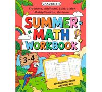 Summer Fractions Math Workbook For Grades 3-4 With Addition, Subtraction, Multiplication, Division: Fractions Practice Workbook For Kids Ages 8-10 ... Key | Fractions Worksheets For Grades 3-4