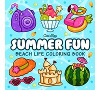 Summer Fun: Adult Coloring Book Featuring Summer Items, Animals, Flowers, and Cozy Activities, Bold and Easy Designs for Creative and Relaxing Moments