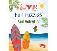 Summer Fun Puzzles And Activities: End of Year Activities - Word search, Crossword, Missing Letter, Mystery Word Puzzle, Maze Game, Drawing, coloring and more!