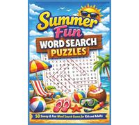 Summer Fun Word Search Puzzles: 50 Sunny & Fun Word Search Games for Kids and Adults