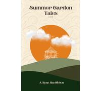 Summer Garden Tales