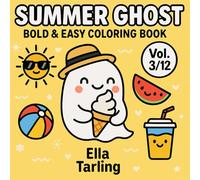 Summer Ghost - Bold & Easy Coloring Book: 40 Cute & Simple Designs for Kids & Adults