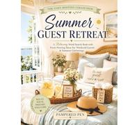 Summer Guest Retreat: A Relaxing Word Search Book with Fresh Hosting Ideas for Weekend Guests & Summer Gatherings