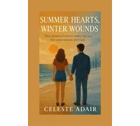 SUMMER HEARTS, WINTER WOUNDS: They Promised Forever Under the Sun, But Some Seasons Don’t Last