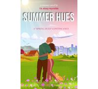 Summer Hues: A "Spring Hues" Continuance